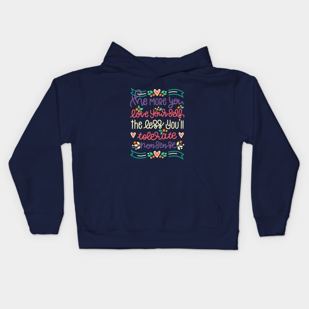 The More You Love Yourself quote Kids Hoodie by Mako Design 